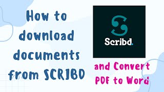 HOW TO DOWNLOAD DOCUMENTS FROM SCRIBD AND CONVERT PDF TO WORD [upl. by Nara]