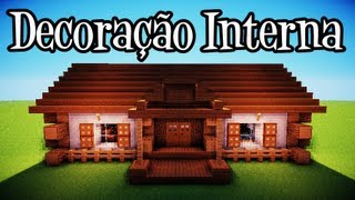 Tutoriais Minecraft Decoraçao Interna da Casa Rustica [upl. by Atiuqam]