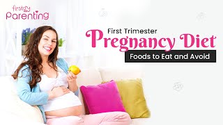 Guide to Pregnancy First Trimester Diet Foods to Eat and Avoid [upl. by Cathryn]