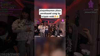 plaqueboymax plays unreleased song by trippie redd W or L🤘🔥 [upl. by Devine]