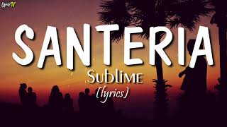 Santeria lyrics  Sublime [upl. by Annabal]