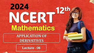 APPLICATION OF DERIVATIVES  NCERT  Maths  Questions [upl. by Salim33]