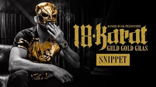 18 Karat ✖️• GELD • GOLD • GRAS •✖️  official Videosnippet [upl. by Enelahs]