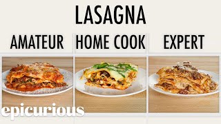 4 Levels of Lasagna Amateur to Food Scientist  Epicurious [upl. by Ecyle]