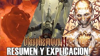 BLASPHEMOUS 2 Historia Resumen Explicación y Finales [upl. by Tutto]