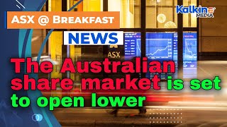 The Australian share market is set to open lower tracking a selloff on Wall Street [upl. by Zilada930]