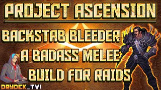 Project Ascension TBC  Build Guide for the Backstab Bleeder [upl. by Wohlen]