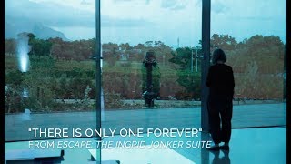 quotThere Is Only One Foreverquot from ESCAPE The Ingrid Jonker Suite [upl. by Hamil]