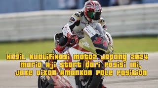 Hasil Kualifikasi Moto2 Jepang 2024  Mario Aji Start dari Posisi Ini [upl. by Aitsirhc282]