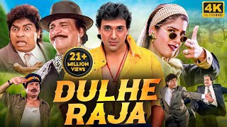 DULHE RAJA 1998 Full Hindi Movie In 4K  Govinda Raveena Tandon  Bollywood Comedy Movie [upl. by Amsab]