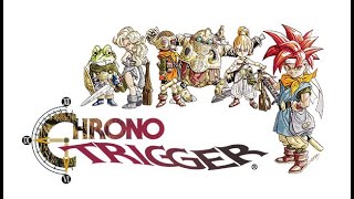 Chrono Trigger Campaign Part 18 [upl. by Nnylrats]