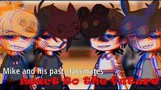 Michael and his past classmates react to future Aftons novaah  FNaF  Gacha club [upl. by Hitt381]