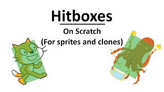 Scratch  How to make hitboxes  hitboxes for clones [upl. by Natica281]