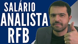 Salário Líquido Analista Tributário Receita Federal  RFB [upl. by Winnie484]