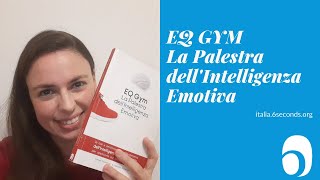 EQ GYM  La Palestra dellIntelligenza Emotiva [upl. by Kelcey328]