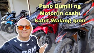 Pano makabili ng Motor in cash kahit walang Ipon [upl. by Dorkas289]