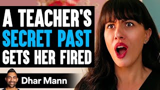 Teachers SECRET PAST Gets Her FIRED What Happens Next Is Shocking  Dhar Mann Studios [upl. by Basil]