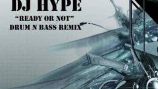 DJ Hype  Ready Or Not  Drum N Bass Remix [upl. by Ahsiela140]