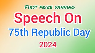 Republic Day Speech In English 2024  Short Speech On Republic Day  Speech On 75th Republic Day [upl. by Myron]