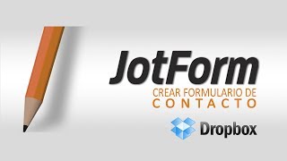 Cómo crear un formulario de contacto con JotForm y vincularlo con Dropbox [upl. by Applegate504]