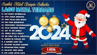 LAGU NATAL TERBARU 2023  2024 PALING ENAK DIDENGAR  HAI DUNIA GEMBIRALAH LIRIK  SELAMAT NATAL [upl. by Elokin276]