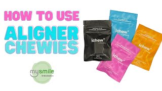 Mysmile iChew Aligner Chewies Tutorial [upl. by Chard]