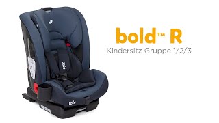 Joie Bold R Kindersitz  Gruppe 123  3 Sitze in einem [upl. by Soraya]