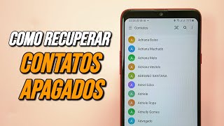 ✅INFALÍVEL Como RECUPERAR Contatos APAGADOS Do Celular [upl. by Nottus]