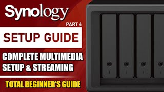 Synology NAS Complete Multimedia Setup Tutorial 2024 SETUP GUIDE 4 [upl. by Michiko567]