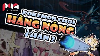 TOP Chuyên Gia VŨ KHÍ trong Thế Giới Pokemon Phần 2  PAG Center Pokemon Việt Nam [upl. by Gautea]