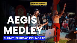 Aegis Medley  Sweetnotes Live  Mainit Surigao Del Norte [upl. by Alain202]