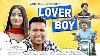 Lover Boy  লাভাৰ বয়  Assamese Comedy Video  Saju Ahmed Zustin Arif Aslam  Funny video [upl. by Jovi]