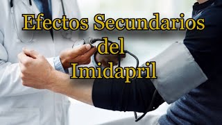 Efectos Secundarios del Imidapril [upl. by Ardried]