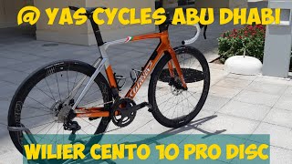 WILIER CENTO 10 PRO DISC  YASMENA CYCLES ABU DHABI [upl. by Sert521]