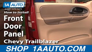 How To Remove Front Door Panel 0209 Chevy Trailblazer [upl. by Damiano]