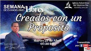 Creados con un Proposito  Pr Juan Alberto Silvestre  Libres Semana de Evangelismo [upl. by Treva]