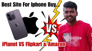 Apple Iplanet VS Online Store 💥 Flipkart amp Amazon 💯 Best way to Buy iPhone 🤝 best Offers for iphones [upl. by Inahs]