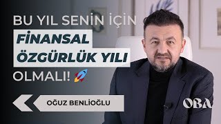 Bu Yıl Senin İçin Finansal Özgürlük Yılı Olmalı 🚀 [upl. by Arihat306]