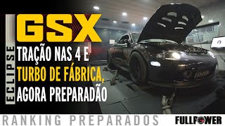 Mitsubishi Eclipse GSX raríssimo AWD de fábrica fuçadão no Ranking Preparados FULLPOWER [upl. by Novaelc845]