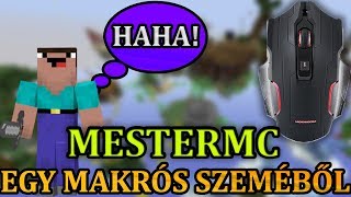 MESTERMC EGY MAKRÓS SZEMÉBŐL  1 [upl. by Anidualc]