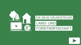 Die neue Grundsteuer  Land und Forstwirtschaft [upl. by Uzzi]