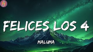 Maluma ╸Felices los 4  LetraLyrics [upl. by Macdougall]