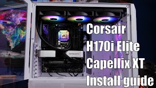 Corsair H170i Elite Capellix XT install guide AMD and Intel [upl. by Eelahc]