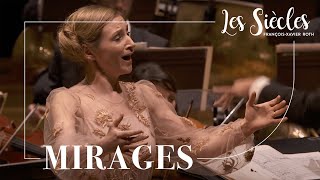 MIRAGES  Les Siècles amp Sabine Devieilhe à la Philharmonie de Paris [upl. by Oiraved331]