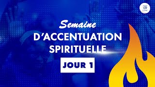 CULTE DACCENTUATION SPIRITUELLE jour 1 suite [upl. by Shapiro15]