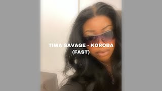 TIWA SAVAGE  KOROBA sped up [upl. by Ecart]