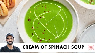 Cream of Spinach Soup  Restaurant Style but Healthy  क्रीम ओफ़ पालक सूप  Chef Sanjyot Keer [upl. by Nayek]