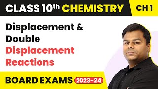 Displacement Double Displacement Reactions Chemical Reactions amp Equations Class 10 Chemistry [upl. by Suolkcin]