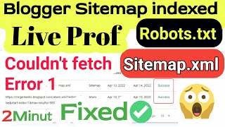 Blogger Sitemap Couldnt fetch  Sitemap Not indexing  Error 1  Robotstxt  Sitemapxml [upl. by Lipson524]