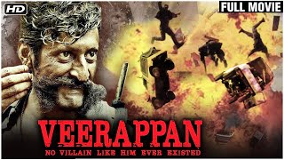 Veerappan Full Movie  Story of Veerappan  Sandeep Bharadwaj  Lisa Ray  Superhit Movie [upl. by Kitarp642]